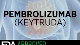 FDA加速批准pembrolizumab用于晚期三阴性乳腺癌